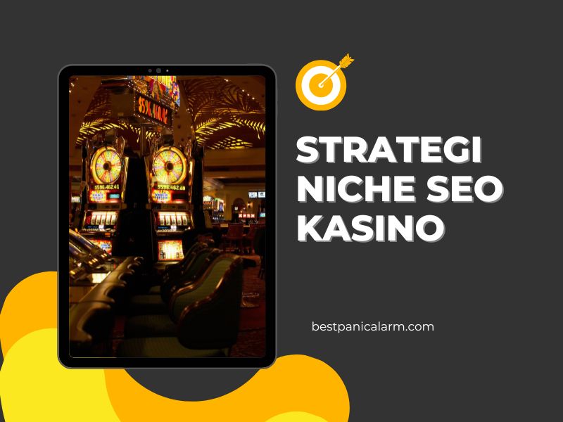 Menerapkan Strategi Niche SEO Kasino Paling Efektif